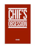 Chif's Obsession